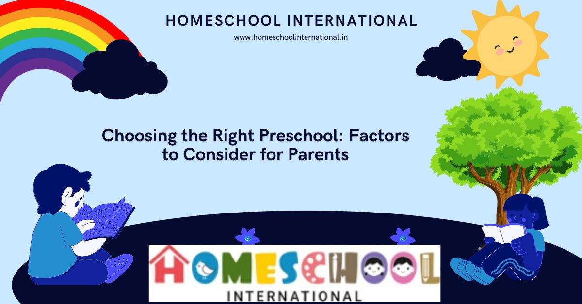 Choosing the Right Preschool Factors to Consider for Parents