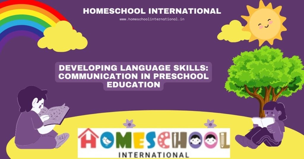Developing Language Skills: Communication in Preschool Education