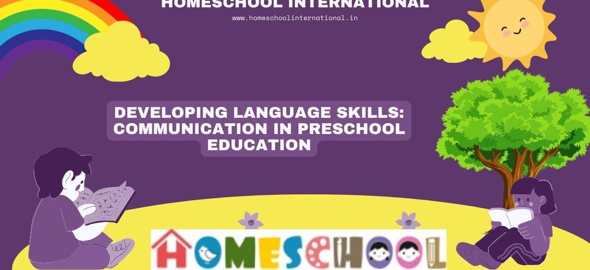 Developing Language Skills Communication in Preschool Education