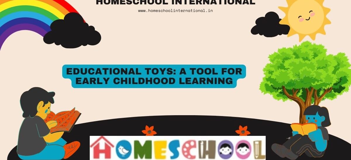 Educational Toys A Tool for Early Childhood Learning