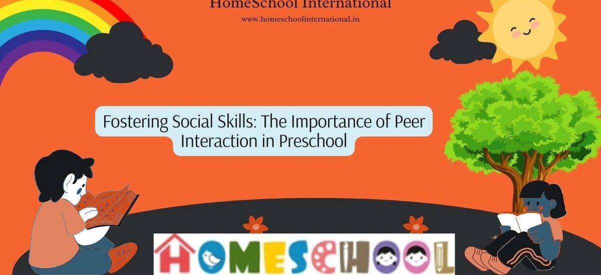 Fostering Social Skills The Importance of Peer Interaction in Preschool