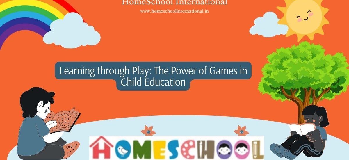 Learning through Play The Power of Games in Child Education