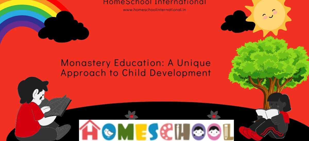 Monastery Education A Unique Approach to Child Development